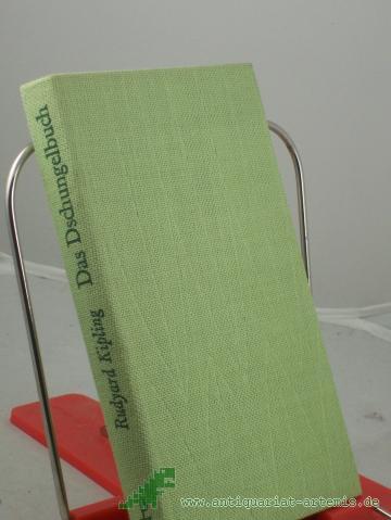 Product image of the product “Das Dschungelbuch / Rudyard Kipling. Autoris. u. überprüfte Übers. von Curt Abel-Musgrave, Schutzumschlag und Einband von Karl Wernicke ”