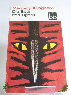 Product image of the product “Die Spur des Tigers / Margery Allingham. Dt. von Alexandra u. Gerhard Baumrucker ”