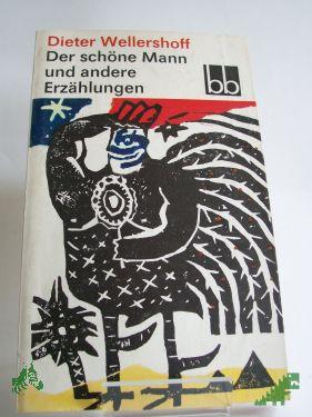 Product image of the product “Der schöne Mann und andere Erzählungen / Dieter Wellershoff ”