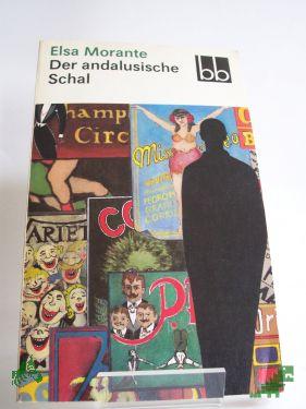 Artikelbild des Artikels “Der andalusische Schal : Erzählungen / Elsa Morante. Dt. von Susanne Hurni-Maehler “