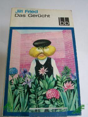 Product image of the product “Das Gerücht / Jiri. Aus d. Tschech. übers. v. Gustav Just ”