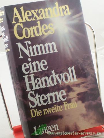 Artikelbild des Artikels “Nimm eine Handvoll Sterne. Die zweite Frau. Roman. “