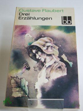 Product image of the product “Drei Erzählungen / Gustave Flaubert. Dt. von Heidi Kirmsse ”