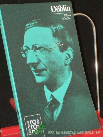 Artikelbild des Artikels “Alfred Döblin in Selbstzeugnissen und Bilddokumenten / dargest. von Klaus Schröter. Den Anh. besorgte d. Autor unter Mitarb. von Helmut Riege “