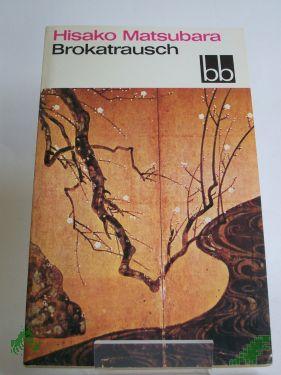 Artikelbild des Artikels “Brokatrausch / Hisako Matsubara “