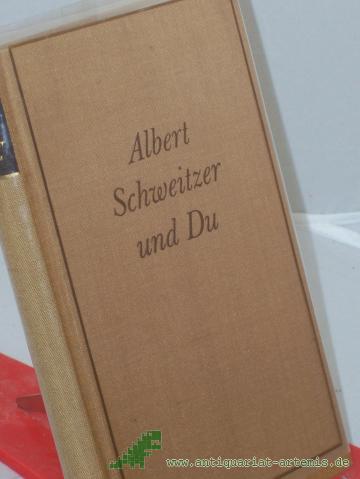 Product image of the product “Albert Schweitzer und du / Waldemar Augustiny ”