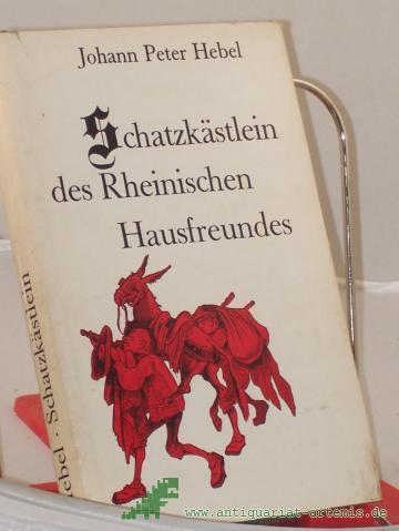 Product image of the product “Schatzkästlein des rheinischen Hausfreundes / Johann Peter Hebel. Neu zusammengestellt von Heide Joran-Nickel ”