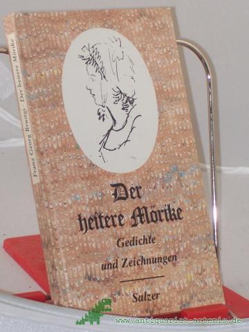 Product image of the product “Der heitere Mörike : Gedichte u. Zeichn. / ausgew. von Franz Georg Brustgi ”