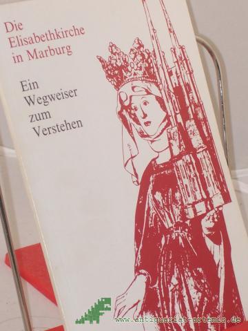 Artikelbild des Artikels “Die Elisabethkirche : e. Wegweiser zum Verstehen / von Eberhard Leppin “