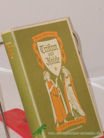 Artikelbild des Artikels “Tristan und Isolde : Ein Liebesroman / Will Vesper “