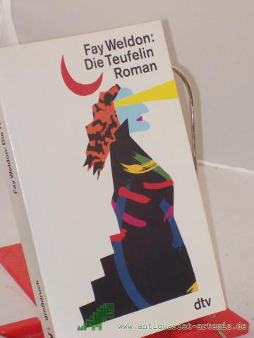 Product image of the product “Die Teufelin : Roman / Fay Weldon. Dt. von Werner Waldhoff ”