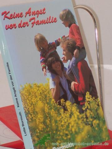 Product image of the product “Keine Angst vor der Familie / Lotte Bormuth ”