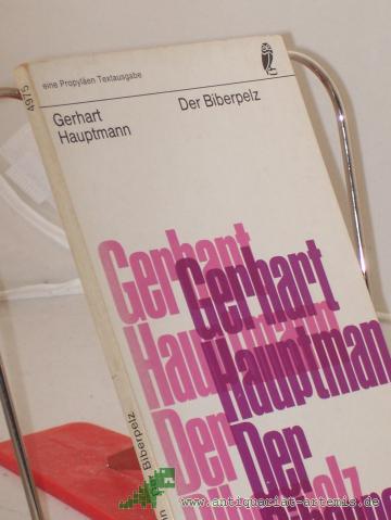 Artikelbild des Artikels “Der Biberpelz : Eine Diebskomödie / Gerhart Hauptmann. Mit e. Nachw. von Hubert Razinger “