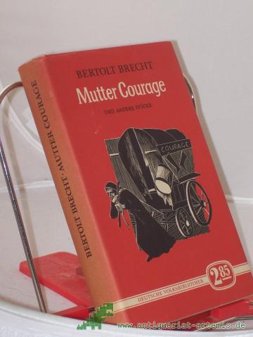 Artikelbild des Artikels “Mutter Courage und ihre Kinder und andere Stücke / Bertolt Brecht “