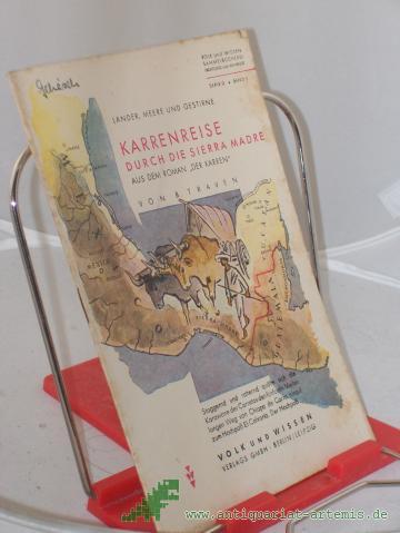 Product image of the product “Karrenreise durch die Sierra Madre : Aus dem Roman "Der Karren" / B. Traven. Textill. von Willem Hölter ”