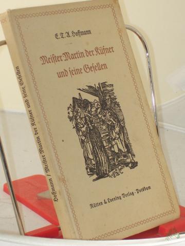 Artikelbild des Artikels “Meister Martin der Küfner und seine Gesellen / E. T. A. Hoffmann “