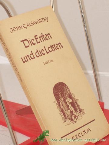 Product image of the product “Die Ersten und die Letzten : Erzählung / John Galsworthy. Deutsch von Leon Schalit ”