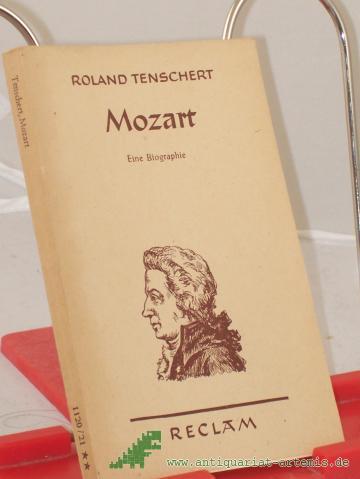 Product image of the product “Mozart : Eine Biographie / Roland Tenschert ”