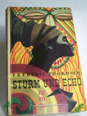 Product image of the product “Sturm und Echo / Frederic Prokosch. Übers.: Erika Gerlach ”