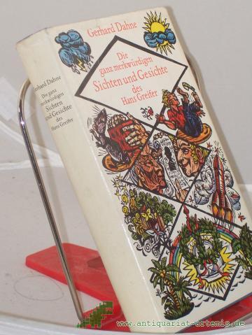 Product image of the product “Die ganz merkwürdigen Sichten und Gesichte des Hans Greifer / Gerhard Dahne ”