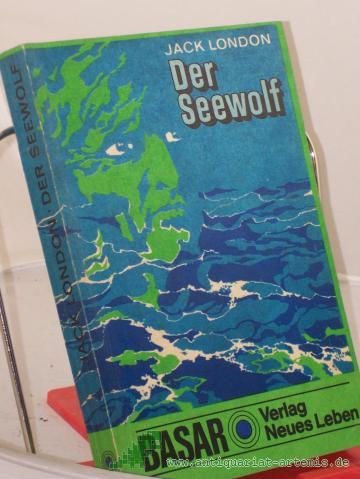Product image of the product “Der Seewolf : Roman / Jack London. Ins Dt. übertr. von Christine Hoeppener. Mit e. Nachw. von Karl-Heinz Wirzberger. Illustrationen von Ralf Jürgen Lehmann ”
