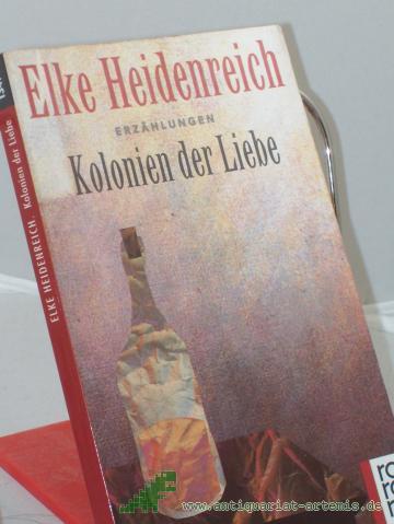 Product image of the product “Kolonien der Liebe : Erzählungen / Elke Heidenreich ”