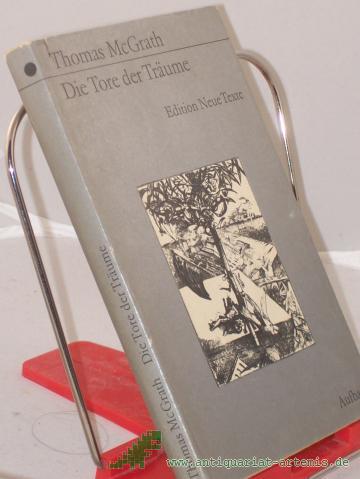 Product image of the product “Die Tore der Träume / Thomas McGrath. Aus d. Amerikan. übers. u. mit e. Nachbemerkung von Heinz Förster. Mit e. Vorw. von Charles Humboldt ”