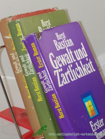 Artikelbild des Artikels “Gewalt und Zärtlichkeit / Horst Bastian , 3 Bände “