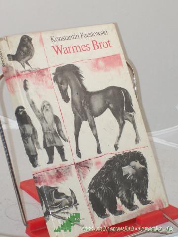 Artikelbild des Artikels “Warmes Brot : Märchen / Konstantin Paustowski. Übers. aus d. Russ. v. Georg Schwarz. Illustrationen v. Wolfgang Würfel “