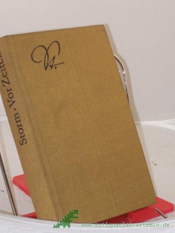 Artikelbild des Artikels “Vor Zeiten : Novellen / Theodor Storm. Hrsg. u. mit e. Nachw. versehen von Peter Goldammer “
