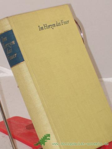 Product image of the product “Im Herzen das Feuer : Erzählgn aus d. Leben unserer Soldaten / Hrsg. u. eingel.: Klaus Kapinos ”