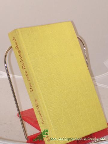 Product image of the product “Das neue Dschungelbuch / Rudyard Kipling. Autorisierte u. überprüfte Übers. aus d. Engl. von Curt Abel-Musgrave ”