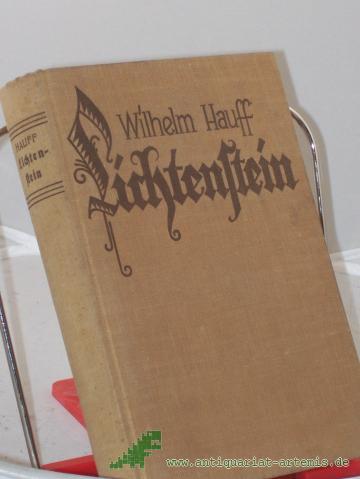 Artikelbild des Artikels “Lichtenstein : Romant. Sage aus d. württbg. Geschichte / Wilhelm Hauff “