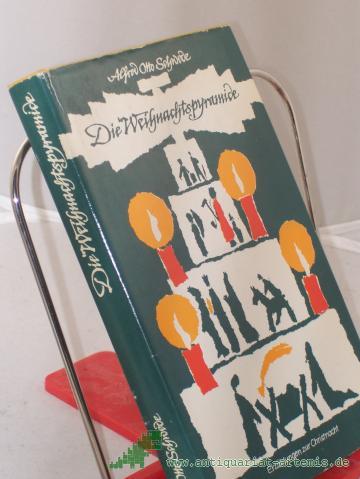 Product image of the product “Die Weihnachtspyramide : Erzählungen zur Christnacht / Alfred Otto Schwede ”