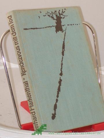 Product image of the product “Rendezvous mit dem Tod : Kriminalroman / Gerhard Harkenthal ”