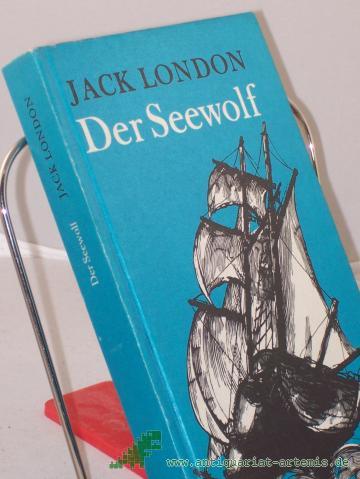 Product image of the product “Der Seewolf : Roman / Jack London. Illustrationen von Horst Bartsch. Ins Dt. übertr. von Christine Hoeppener ”