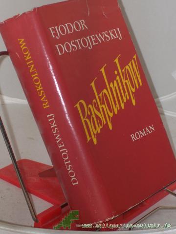Product image of the product “Raskolnikow : Ein Roman in 6 Teilen mit e. Epilog / F. M. Dostojewskij. Aus d. Russ. übers. v. H. Röhl ”