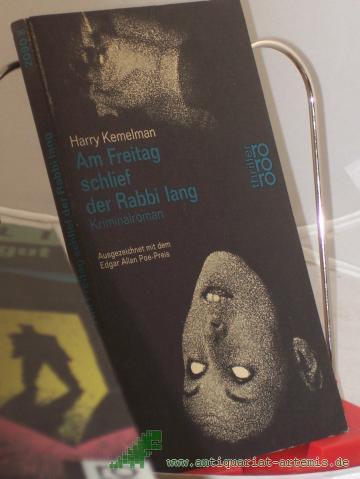 Product image of the product “Am Freitag schlief der Rabbi lang : Kriminalroman / Harry Kemelman. Aus d. Amerikan. übertr. von Liselotte Julius ”