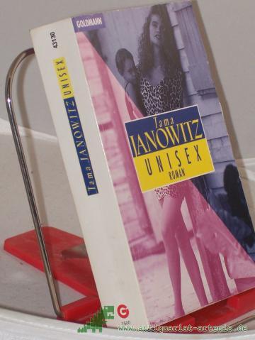 Product image of the product “Unisex : Roman / Tama Janowitz. Aus dem Amerikan. von Lutz-W. Wolff ”
