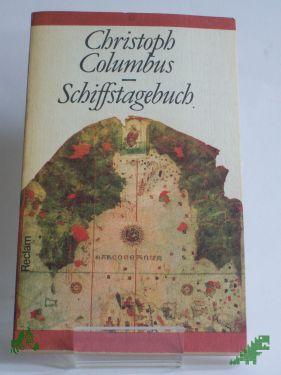 Artikelbild des Artikels “Schiffstagebuch : aus d. Span. / Christoph Columbus. Übers. von Roland Erb “