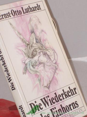 Artikelbild des Artikels “Die Wiederkehr des Einhorns : phantast. Erzählungen / Ernst-Otto Luthardt “