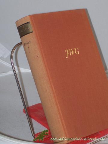 Product image of the product “Romane / Johann Wolfgang Goethe. Mit Nachw. v. Ernst Johann ”