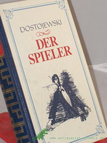 Product image of the product “Der Spieler : aus den Aufzeichnungen eines jungen Mannes / Fedor M. Dostojewski ”