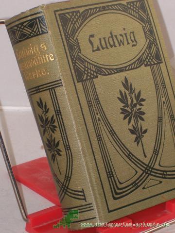 Product image of the product “Otto Ludwigs ausgewählte Werke in einem Band ”