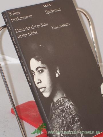 Product image of the product “Denn der siebte Sinn ist der Schlaf / Wilma Stockenström. Aus d. Engl. von Renate Stendhal ”