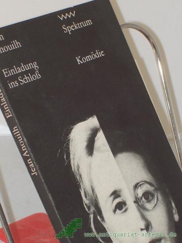 Product image of the product “Einladung ins Schloss : eingel. durch Brief an eine junge Dame / Jean Anouilh. Aus d. Franz. von Helmut Käutner; Franz Geiger. Mit e. Nachbemerkung von Gerhard Schewe ”