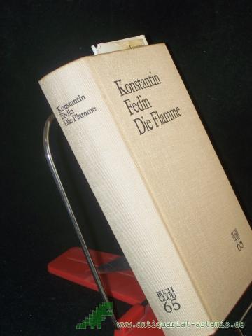 Artikelbild des Artikels “Die Flamme : Roman / Konstantin Fedin. Aus d. Russ. übers. v. Georg Schwarz “