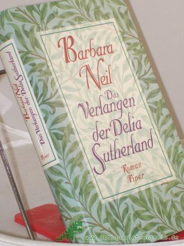 Artikelbild des Artikels “Das Verlangen der Delia Sutherland : Roman / Barbara Neil. Aus dem Engl. von Carina von Enzenberg und Hartmut Zahn “