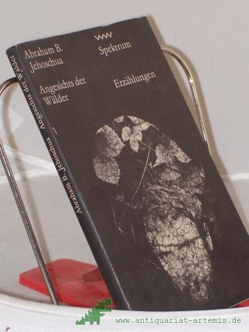 Artikelbild des Artikels “Angesichts der Wälder / Abraham B. Jehoschua. Aus d. Hebr. von Jakob Hessing “