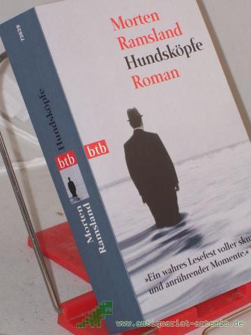 Artikelbild des Artikels “Hundsköpfe : Roman / Morten Ramsland. Aus dem Dän. von Ulrich Sonnenberg “